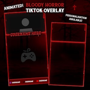 May include: A digital graphic overlay for TikTok featuring a red, blood-splattered border design. The layout includes placeholders for a profile picture, username, and social media icons. Text reads: ANIMATED! BLOODY HORROR TIKTOK OVERLAY.