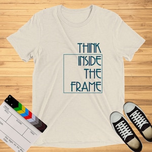 Filmmaker T Shirt - Think Inside The Frame | Filmmaker Gift, Photographer Gifts, Film student gifts, Cinematographer gift, Photography Gift