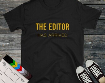 The Editor Has Arrived Yellow | T-Shirt, Cinematographer Gift, Filmmaker T-Shirt, Videographer, Film Editor, Film Director, Graphic tee
