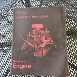 1973 Ford Truck Shop Service Manual Volume Two: Engine