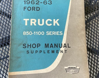 1962-63 Ford Truck 850-1100 Series Shop Service Manual Supplement