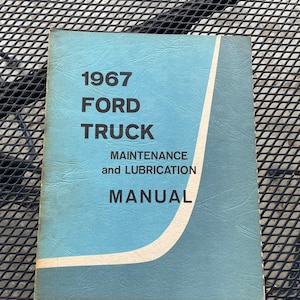 1967 Ford Truck Maintenance and Lubrication Shop Service Manual