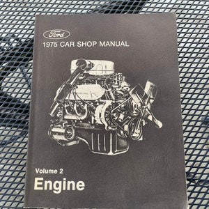 1975 Ford Car Shop Service Manual Volume Two: Engine