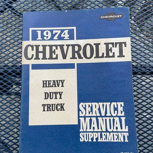 1974 Chevy Chevrolet Heavy Duty Truck Shop Service Manual