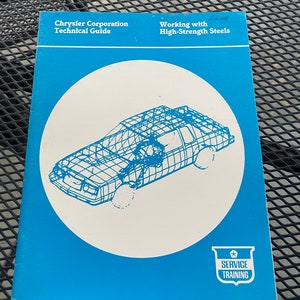 1982 Chrysler Corp Working with High Strength Steels Technical Guide