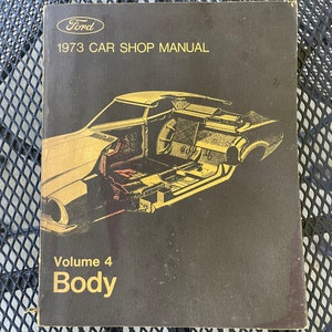 1973 Ford Car Shop Service Manual Volume Four: Body