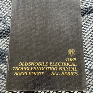 1985 Oldsmobile Electrical Troubleshooting Shop Service Manual All Series