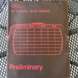1973 Ford Truck Preliminary Shop Service Manual