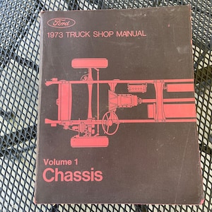 1973 Ford Truck Shop Manual Volume One: Chassis
