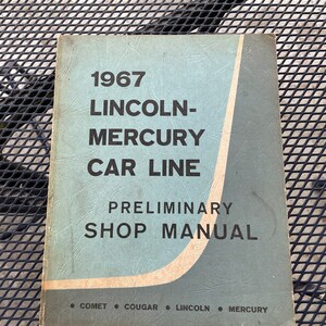 1967 Ford Lincoln Mercury Car Line Shop Preliminary Service Manual