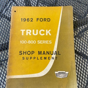 1962 Ford Truck 100-800 Series Shop Service Manual
