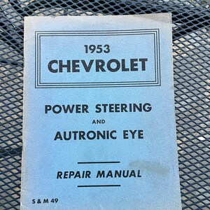 1953 Chevrolet Power Steering Autronic Eye Repair Service Shop Manual