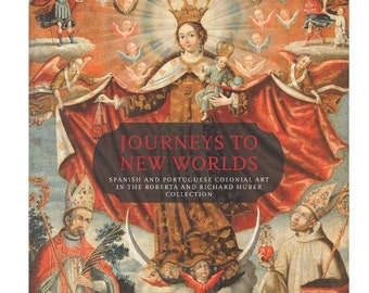 Spanish & Portuguese Colonial Art Book: Huber Collection