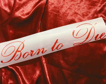 Born to die car decal || cute car decals