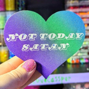 Holographic Not Today Satan Textured Vinyl sticker
