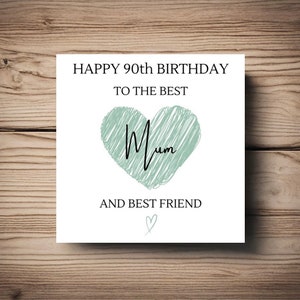 Carte d'anniversaire pour les 90 ans d'une maman • cœur • à personnaliser • n'importe quel nom • n'importe quel âge • ami • sœur • maman • maman • grand-mère • meilleur ami • amour • rose