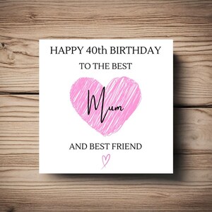 Moeder 40e verjaardagskaart • hart • Personaliseer • elke naam • elke leeftijd • vriend • zus • moeder • mama • oma • beste vriend • liefde • roze