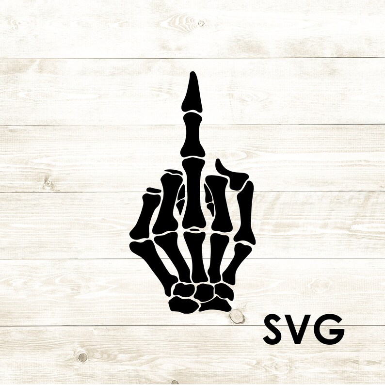 Skeleton Middle Finger SVG Digital Download | Etsy