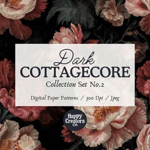 Op de afbeelding: Digitale papierpatronen met een donker cottagecore thema. De afbeelding toont een bloemenontwerp met donkerrode, roze en crèmekleurige bloemen tegen een zwarte achtergrond. Tekst op de afbeelding luidt "Dark COTTAGECORE Collection Set No.2".