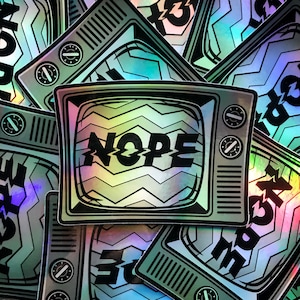 NOPE | Hologram Sticker | Retro TV | Black And White TV | Funny Sticker | Sticker | Blacklight Collective