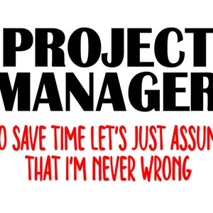 T-shirt Agile Assume I&#39;m Never Wrong