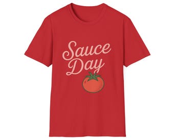 Sauce Day T-Shirt | Fun Casual Tee, Foodie Gift, Summer Style, Unisex Apparel, Tomato Lover Shirt