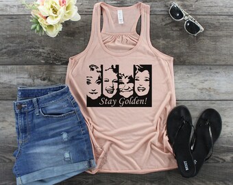 Stay Golden Tank Top Golden Girl Girls Tank Womens Stay Golden Tank