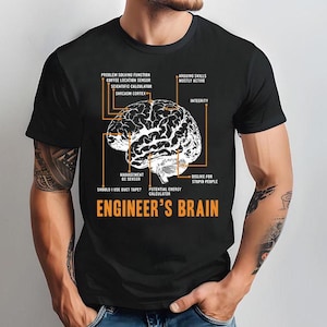 Engineer&#39;s Brain - Engineer Shirt, Engineering Shirt, Funny Brain T-Shirt, Funny Brain Anatomy Shirt, Proud Engineer, Engineer Gift