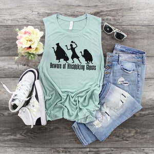 Beware of hitchhiking ghosts - womens muscle tank. Foolish mortal shirt, haunted mansion, tower of terror shirt, halloween tank,fall graphic