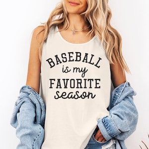 Baseball is my favorite season - Comfort Colors Tank, baseball mom shirt, baseball shirt, baseball shirts, baseball womens, softball shirt