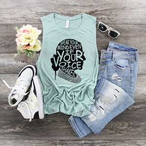 Speak your mind even if your voice shakes FACE - womens muscle tank. RBG Shirt, Ruth Bader Ginsburg, Notorious RBG Shirt, I Dissent Shirt