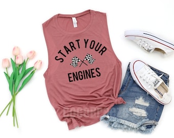 Start your engines - womens muscle tank. checkered flag, fast cars shirt, beer shirt, raceday shirt, race day shirt, carb day, racing tank