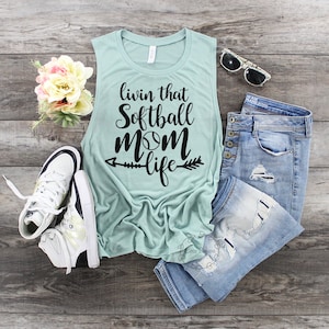 Livin that SOFTBALL mom life womens muscle tank. softball mom shirt, softball mom t-shirt, i'll always be your biggest fan,softball womens image 1