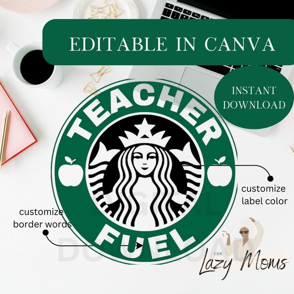 EDITABLE Teacher Fuel Coffee Cup Label | CUSTOM Coffee Cup Label Template | Digital Download | Editable in CANVA | Printable Label Template