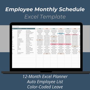 May include: A laptop screen displaying an Employee Monthly Schedule Excel Template. The spreadsheet features columns for names, departments, and roles, with a grid showing dates, shift times, and colour-coded leave statuses like sick and unpaid leave.