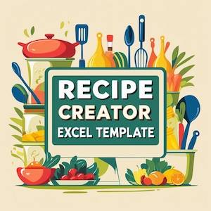Recipe Creator Excel Template: Editable Cookbook (100 Recipes)