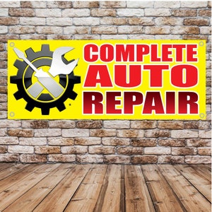 Complete Auto Repair FULL COLOR Advertising Vinyl Banner Flag Sign Many Sizes