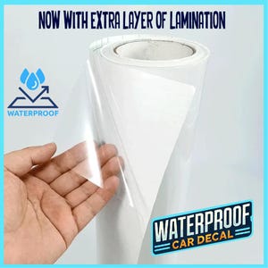 May include: A roll of clear waterproof car decal vinyl with an extra layer of lamination. The vinyl is being peeled back to show the clear, protective layer. The text "Waterproof Car Decal" is printed on the vinyl.