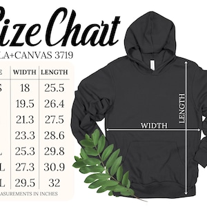 May include: Size chart for Bella + Canvas 3719 hoodies, showing measurements in inches for width and length. Sizes include XS, S, M, L, XL, 2XL, and 3XL.