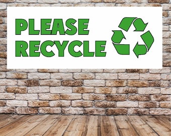 Please Recycle FULL COLOR Advertising Vinyl Banner Flag Sign Many Sizes