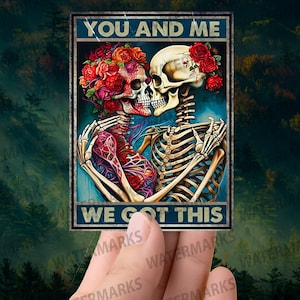 You and Me We Got This" Skull Couple Sticker – Romantic Gothic Vinyl Decal