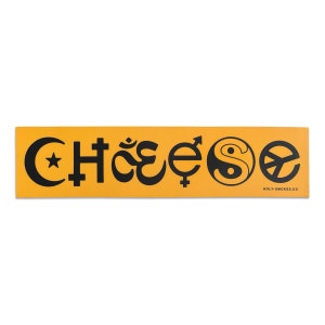 May include: A yellow sticker with the word "Choose" in black letters. The word is made up of different religious symbols, including a crescent moon and star, a cross, an Om symbol, a female symbol, a yin yang symbol, and a peace sign.