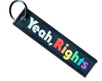 Yeah, Rights Keychain