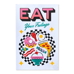 Eat Your Feelings Risograph Print