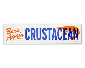 Born Again Crustacean Bumper Sticker