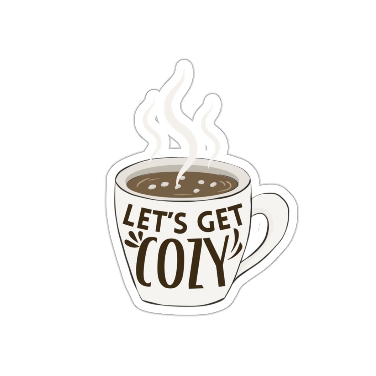 Cute Fall Sticker Let S Get Cozy Hot Chocolate Mug Vinyl Sticker 2 X 2