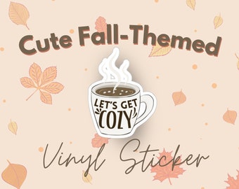Cute Fall Sticker Let's Get Cozy Hot Chocolate Mug Vinyl Sticker 2" x 2" Waterproof Decal