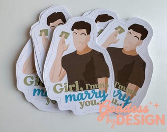 New Girl Sticker Schmidt Sticker 'Girl, I'mma Marry You' Quote New Girl Inspired 3" x 4" Schmidt Fan Art Vinyl Sticker Cece Schmidt Marriage