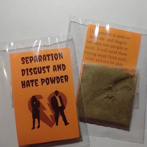 Break Up Seperation disgust and hate powder