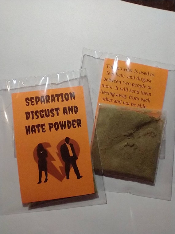 Break Up Seperation disgust and hate powder